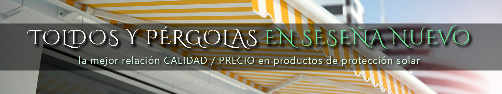 Instaladores profesionales de toldos en Seseña Nuevo.